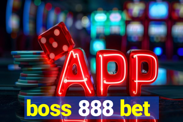 boss 888 bet